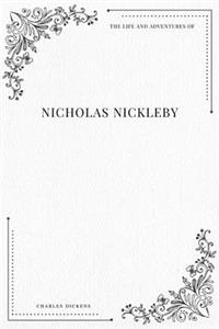 Life and Adventures of Nicholas Nickleby