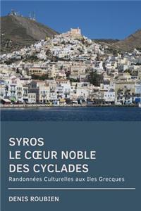 Syros. Le coeur noble des Cyclades