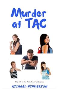 Murder at TAC