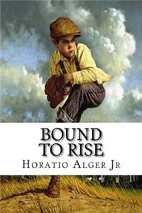 Bound to Rise