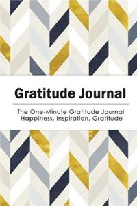 Gratitude Journal: The One-Minute Gratitude Journal (Gorgeous Style): Happiness-Inspiration-Gratitude: Pocket Book Size