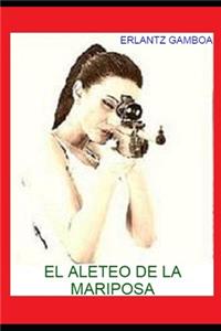 El Aleteo de la Mariposa