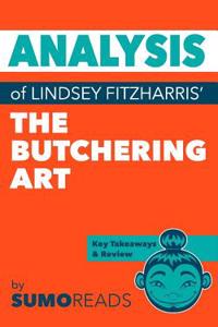 Analysis of Lindsey Fitzharris' The Butchering Art