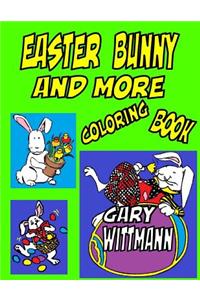 Easter Bunny And More Coloring Book