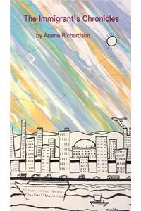 The Immigrant's Chronicles