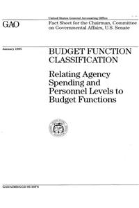 Budget Function Classification: Relating Agency Spending and Personnel Levels to Budget Functions