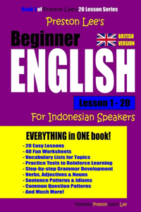 Preston Lee's Beginner English Lesson 1 - 20 For Indonesian Speakers (British)