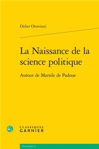 La Naissance de la Science Politique