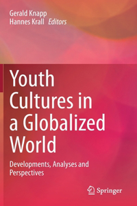 Youth Cultures in a Globalized World