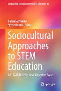 Sociocultural Approaches to Stem Education