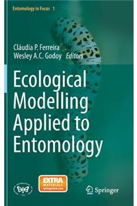 Ecological Modelling Applied to Entomology