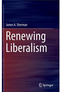 Renewing Liberalism