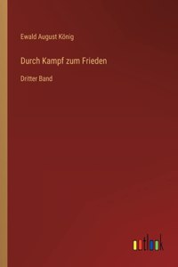 Durch Kampf zum Frieden