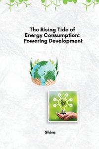 The Rising Tide of Energy Consumption