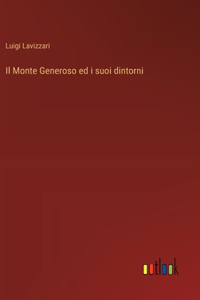 Il Monte Generoso ed i suoi dintorni