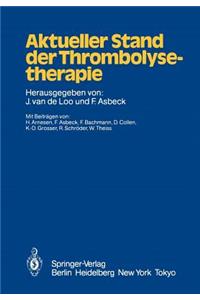 Aktueller Stand Der Thrombolysetherapie