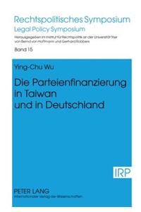 Die Parteienfinanzierung in Taiwan Und in Deutschland