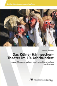 Kölner Hänneschen-Theater im 19. Jahrhundert