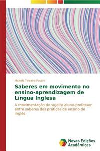 Saberes em movimento no ensino-aprendizagem de Língua Inglesa