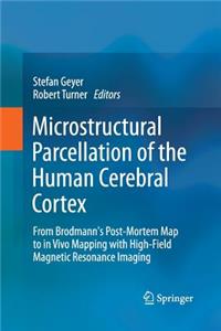 Microstructural Parcellation of the Human Cerebral Cortex