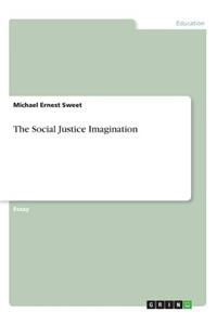 The Social Justice Imagination