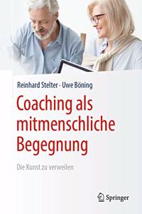 Coaching ALS Mitmenschliche Begegnung