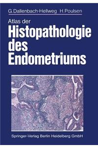 Atlas Der Histopathologie Des Endometriums