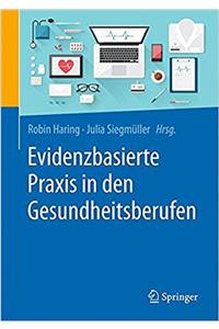 Evidenzbasierte Praxis in den Gesundheitsberufen