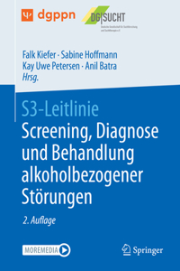 S3-Leitlinie Screening, Diagnose Und Behandlung Alkoholbezogener Störungen