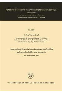 Untersuchung Über Die Beim Passieren Von Schiffen Auftretenden Kräfte Und Momente