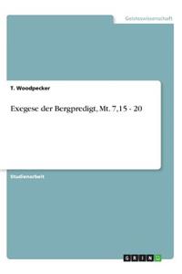 Exegese der Bergpredigt, Mt. 7,15 - 20