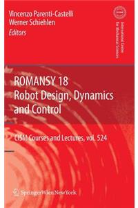 Romansy 18 - Robot Design, Dynamics and Control
