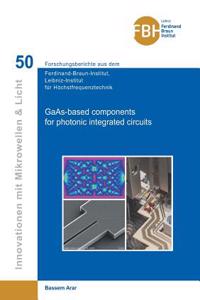 GaAs-based components for photonic integrated circuits