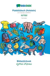 BABADADA, Plattdüütsch (Holstein) - Kannada (in kannada script), Bildwöörbook - visual dictionary (in kannada script)