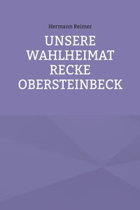 Unsere Wahlheimat Recke Obersteinbeck