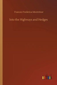 Into the Highways and Hedges