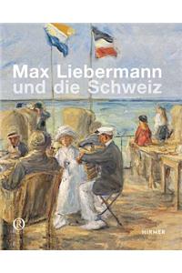 Max Liebermann Und Die Schweiz