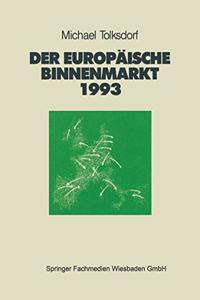 Der Europaische Binnenmarkt 1993