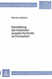 Darstellung Der Instanzen Sozialer Kontrolle Im Fernsehen