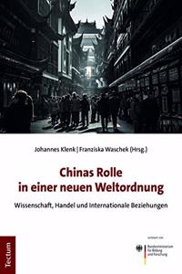 Chinas Rolle in Einer Neuen Weltordnung