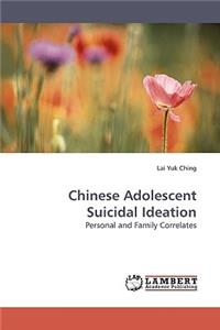 Chinese Adolescent Suicidal Ideation