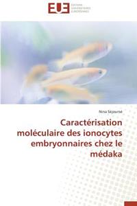 Caractérisation Moléculaire Des Ionocytes Embryonnaires Chez Le Médaka