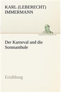 Der Karneval Und Die Somnambule