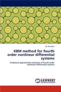 KBM method for fourth order nonlinear differential systems