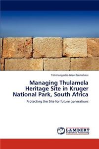 Managing Thulamela Heritage Site in Kruger National Park, South Africa