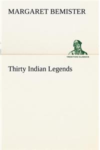 Thirty Indian Legends