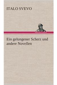 gelungener Scherz und andere Novellen