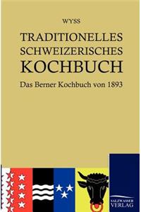 Traditionelles Schweizerisches Kochbuch