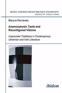 Anamorphosic Texts and Reconfigured Visions