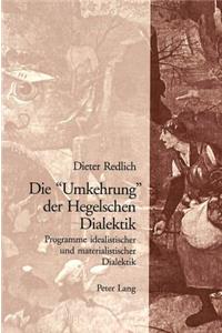 Die «Umkehrung» Der Hegelschen Dialektik